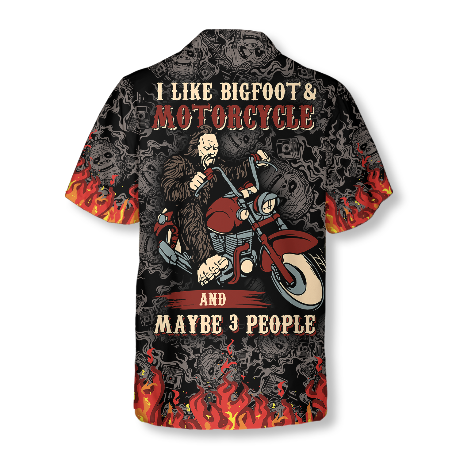 I Like Bigfoot & Motorcycle & Maybe 3 People Hawaiian Shirt
