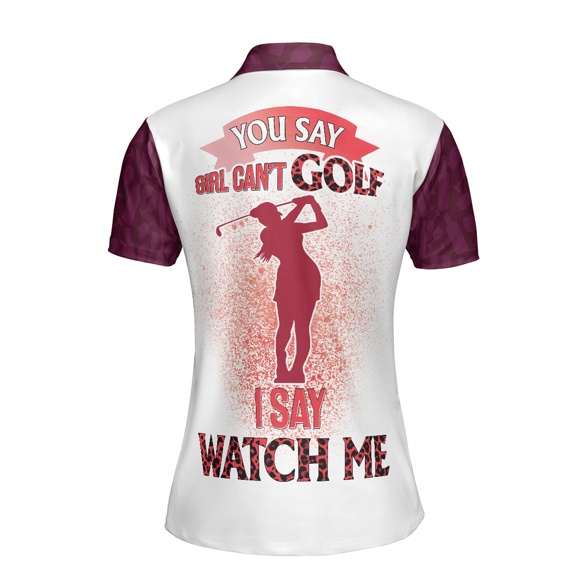 You Say Girl Can't Golf So Watch Me Leopard Golf Short Sleeve Women Polo Shirt, Plum Purple Wine Drinking Golf Shirt For Ladies
