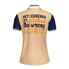 You Picked The Wrong Girl Leukemia Awareness Short Sleeve Women Polo Shirt, Leukemia Shirt For Women, Gift For Someone With Leukemia