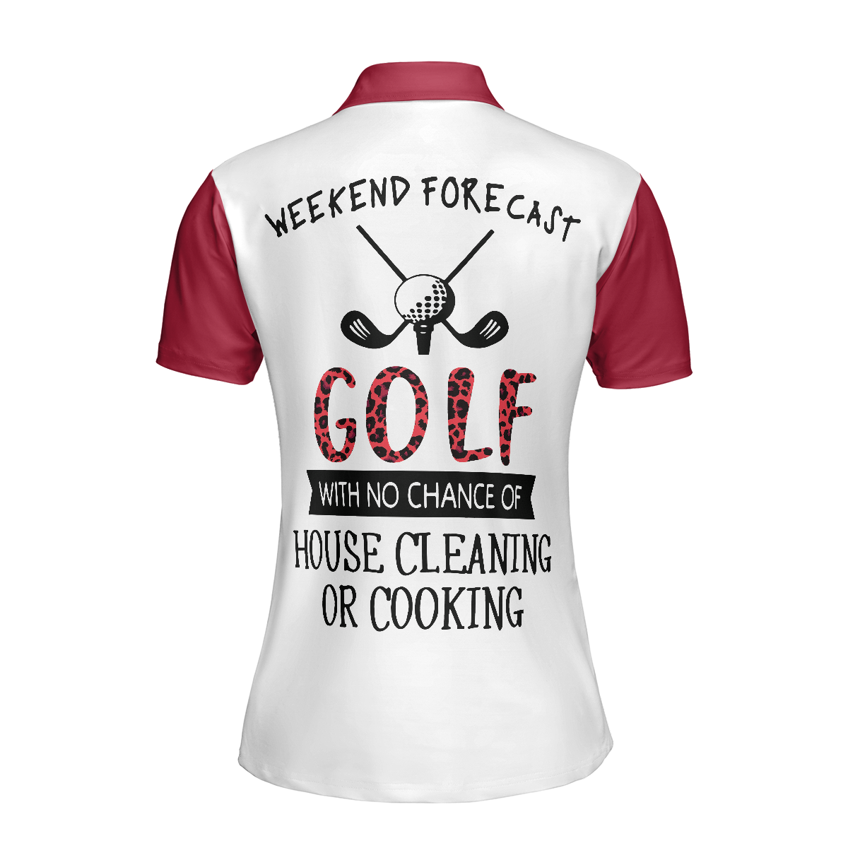 Golf With No Chance Of House Cleaning Or Cooking V2 Golf Short Sleeve Women Polo Shirt