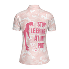 Stop Leering At My Putt Short Sleeve Women Polo Shirt