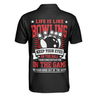 Life Is Like Bowling Keep Your Eyes On The Balls Bowling Polo Shirt, Black Flame Bowling Ball Polo Shirt For Men