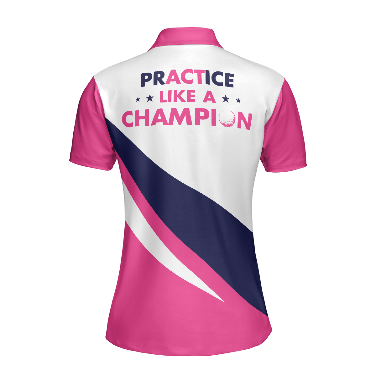Practice Like A Champion Short Sleeve Women Polo Shirt, Golf Shirt For Ladies