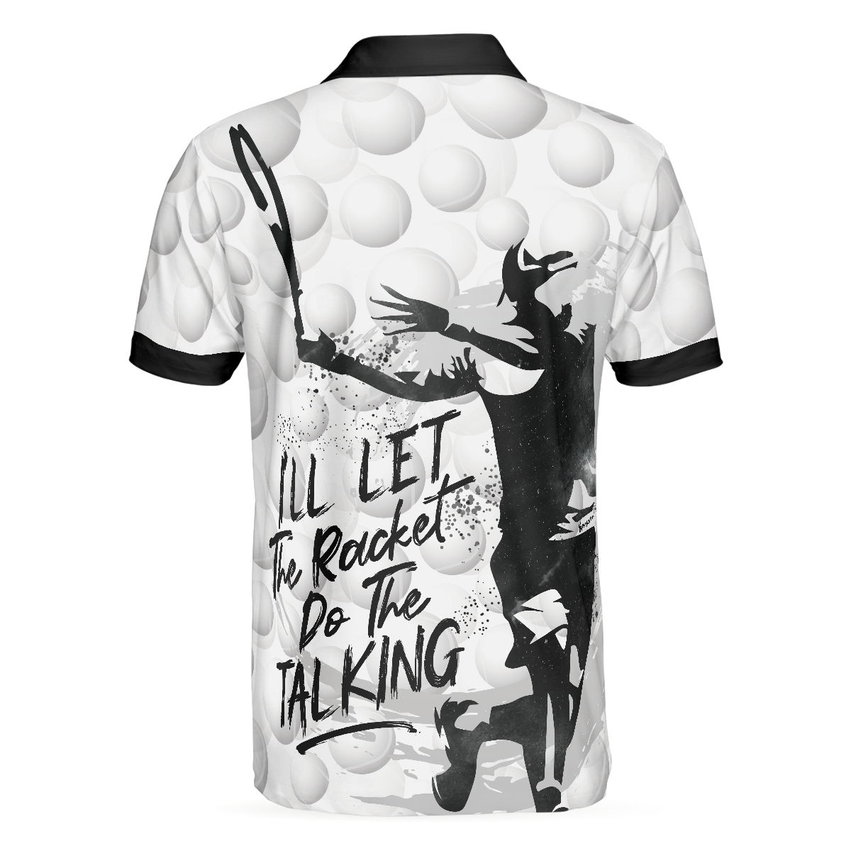 I'll Let The Racket Do The Talking Polo Shirt, Tennis Ball Polo Shirt, Best Tennis Shirt For Men