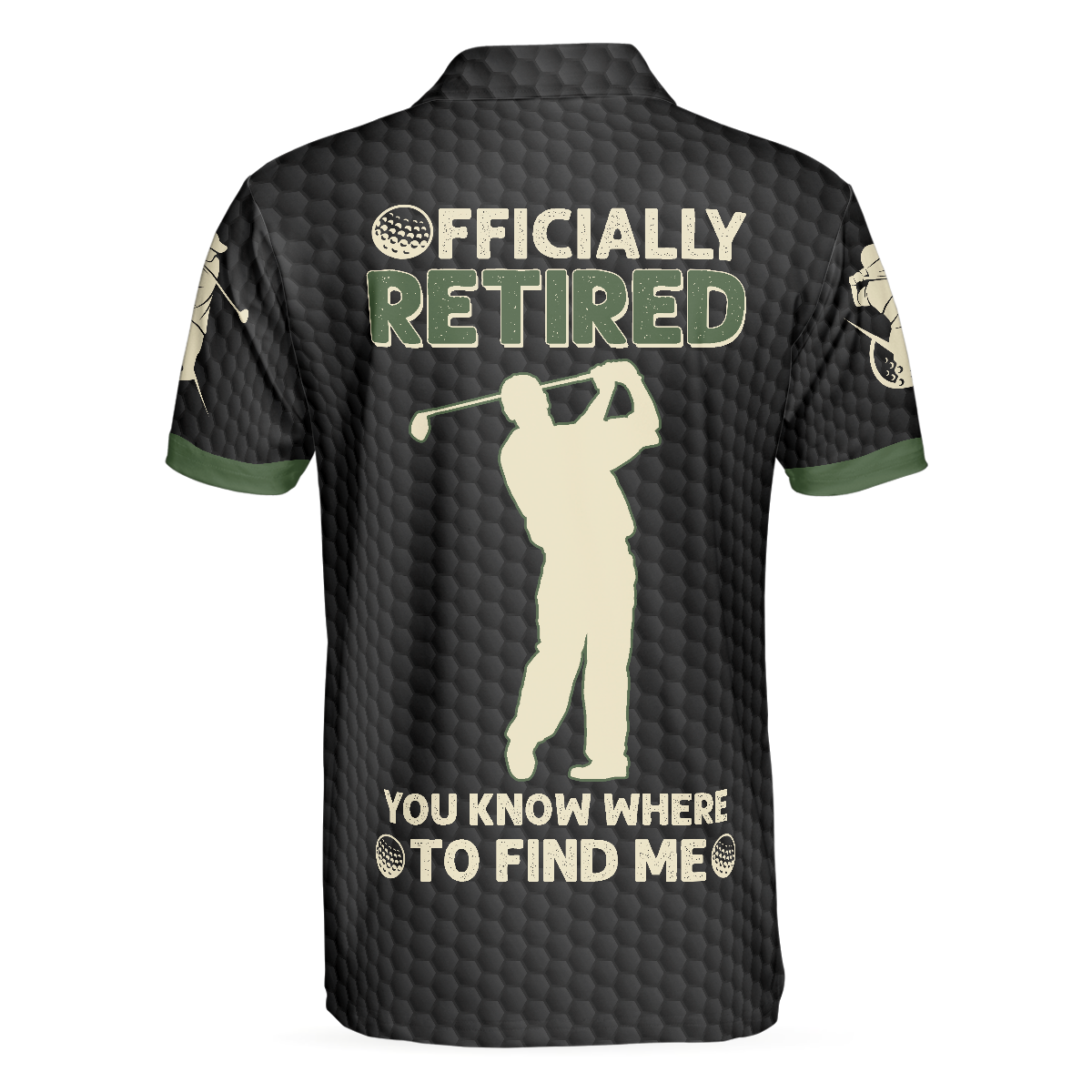 Officially Retired You Know Where To Find Me Polo Shirt