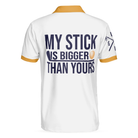 My Stick Is Bigger Than Yours Polo Shirt, Funny Golf Shirt For Golfers, Best Gift Idea For Male Players