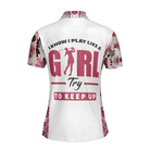 I Golf Like A Girl Try To Keep Up Flower Seamless Pattern Short Sleeve Women Polo Shirt