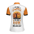 Just A Girl Who Loves Golf Not A Witch Golf Short Sleeve Women Polo Shirt, Halloween Gift For Female Golfers