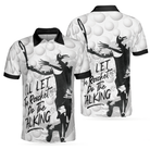 I'll Let The Racket Do The Talking Polo Shirt, Tennis Ball Polo Shirt, Best Tennis Shirt For Men