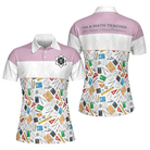 Math Teachers Have Problems Short Sleeve Women Polo Shirt, I Am A Math Teacher Polo Shirt, Teacher Shirt For Women