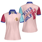 Never Underestimate A Girl Who Plays Golf Unique Design Golf Short Sleeve Women Polo Shirt, Cool Golf Shirt For Ladies
