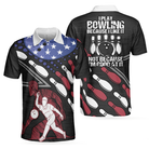 I Play Bowling Because I Like It Not Because I'm Good At It Polo Shirt, American Flag Bowling Shirt For Men