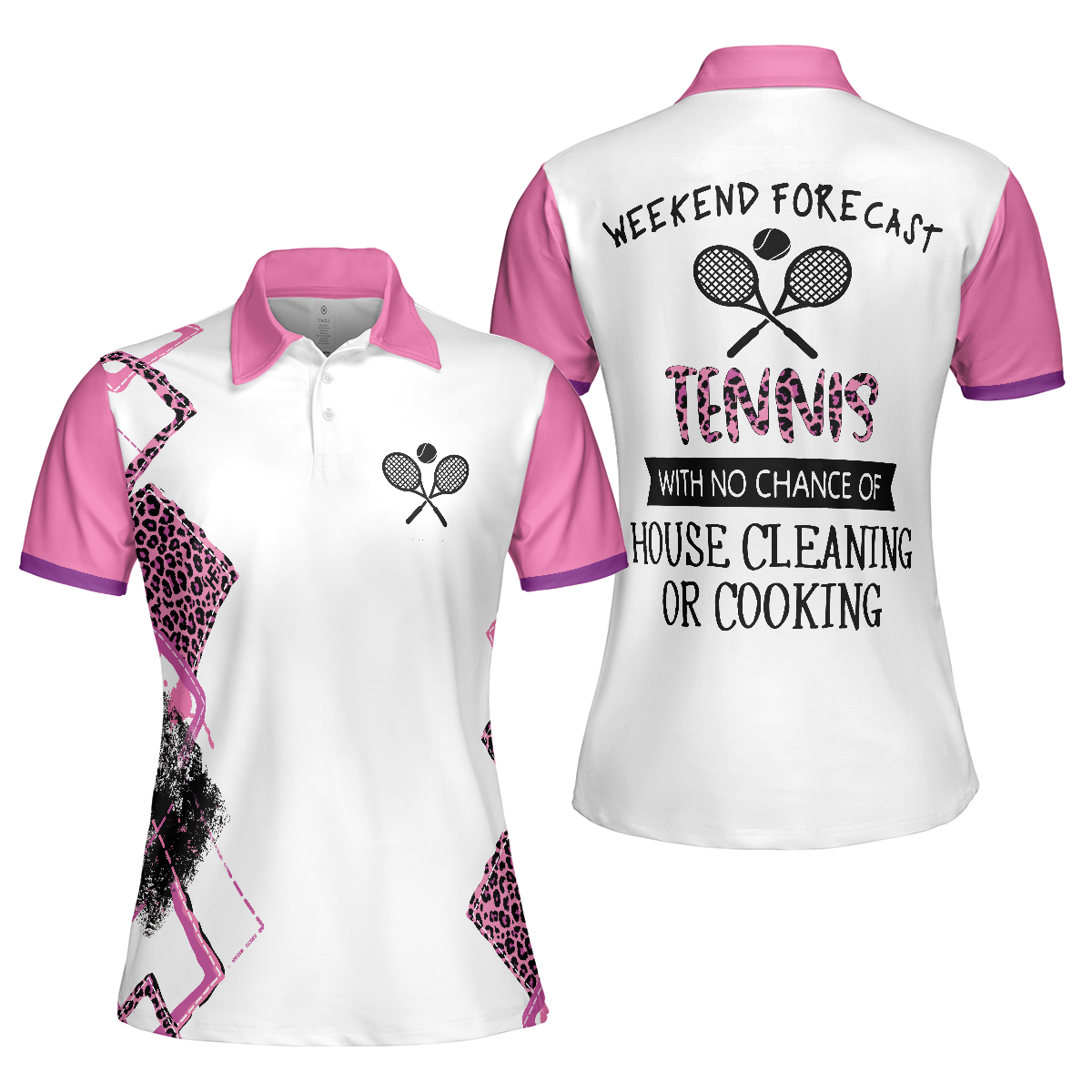 Tennis With No Chance Of House Cleaning Or Cooking Short Sleeve Women Polo Shirt, Tennis Shirt For Ladies