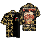 There Are More Things To Love Than Poker Shirt For Men Hawaiian Shirt