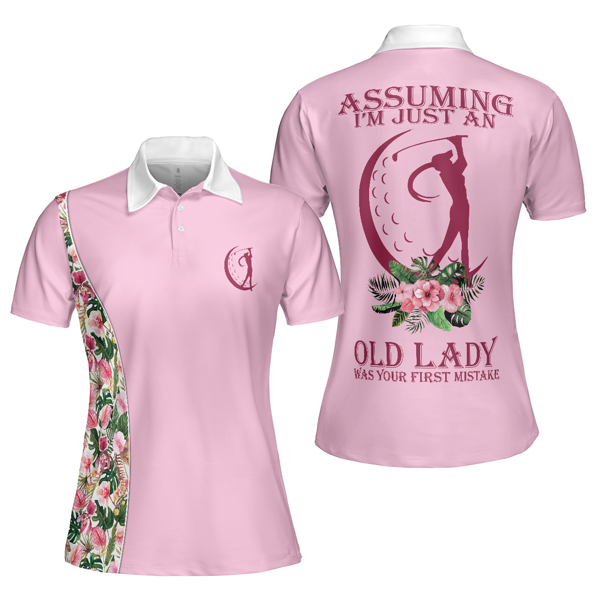 Assuming I'm Just An Old Lady Was Your First Mistake V2 Short Sleeve Women Polo Shirt