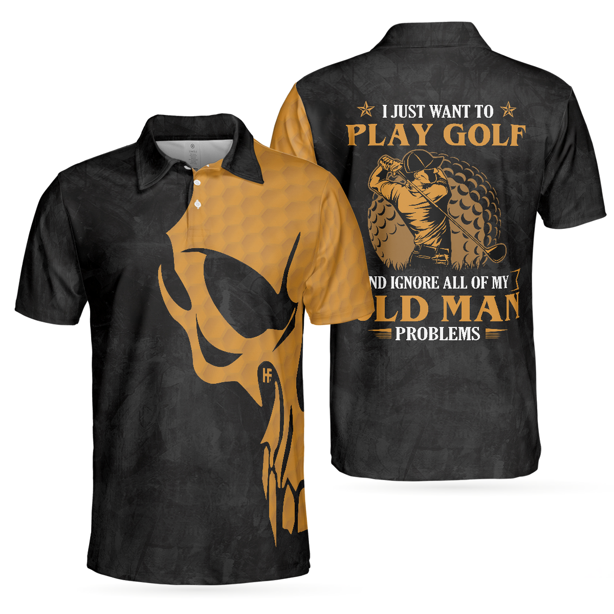I Just Want To Play Golf And Ignore All Of My Old Man Problems Golf Polo Shirt, Golfing Shirt With Sayings For Men