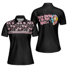 You Are Looking At My Putt Again Golf Short Sleeve Women Polo Shirt, Floral Golfing Shirt For Female Golfers