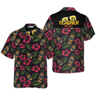 Teacher Off Duty Teacher Hawaiian Shirt, Teacher Shirt for Men And Women, Best Gift For Teachers