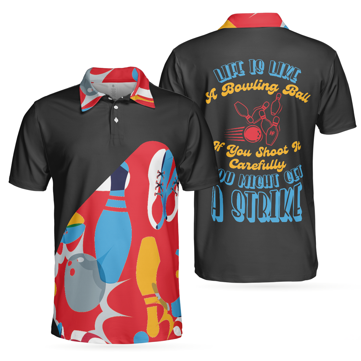 Life Is Like A Bowling Ball Polo Shirt, Colorful tenpin Bowling Shirt For Men, Gift Idea For Bowling Lovers