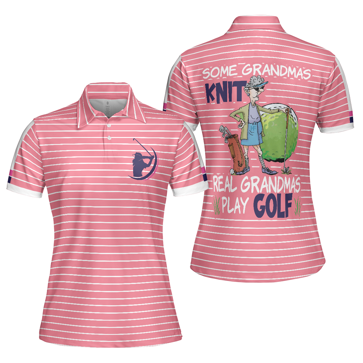 Some Grandmas Knit Real Grandmas Play Golf Short Sleeve Women Polo Shirt, Funny Golf Shirt For Female Players
