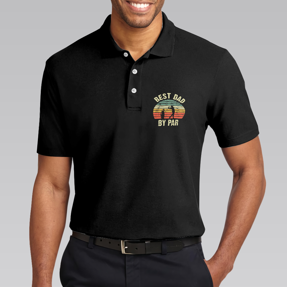 Golf Best Dad By Par Polo Shirt, Black Golf Shirt With Sayings, Best Golf Gift Idea For Dad