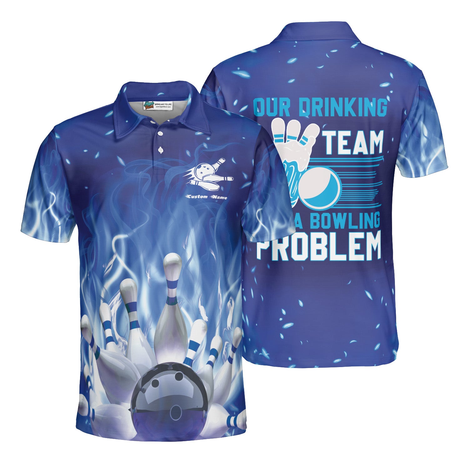 Our Drinking Team Has A Bowling Problem Custom Funny Bowling Polo Shirt