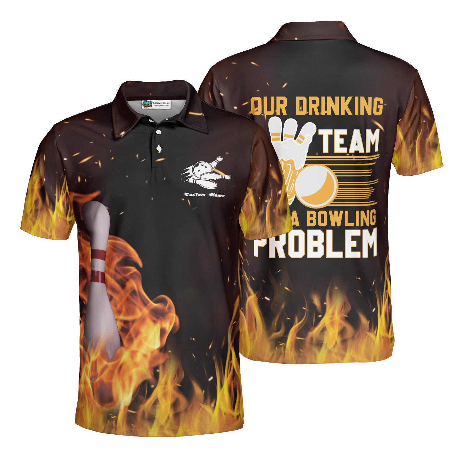 Our Drinking Team Has A Bowling Problem With Yellow Flames Custom Bowling Polo Shirt