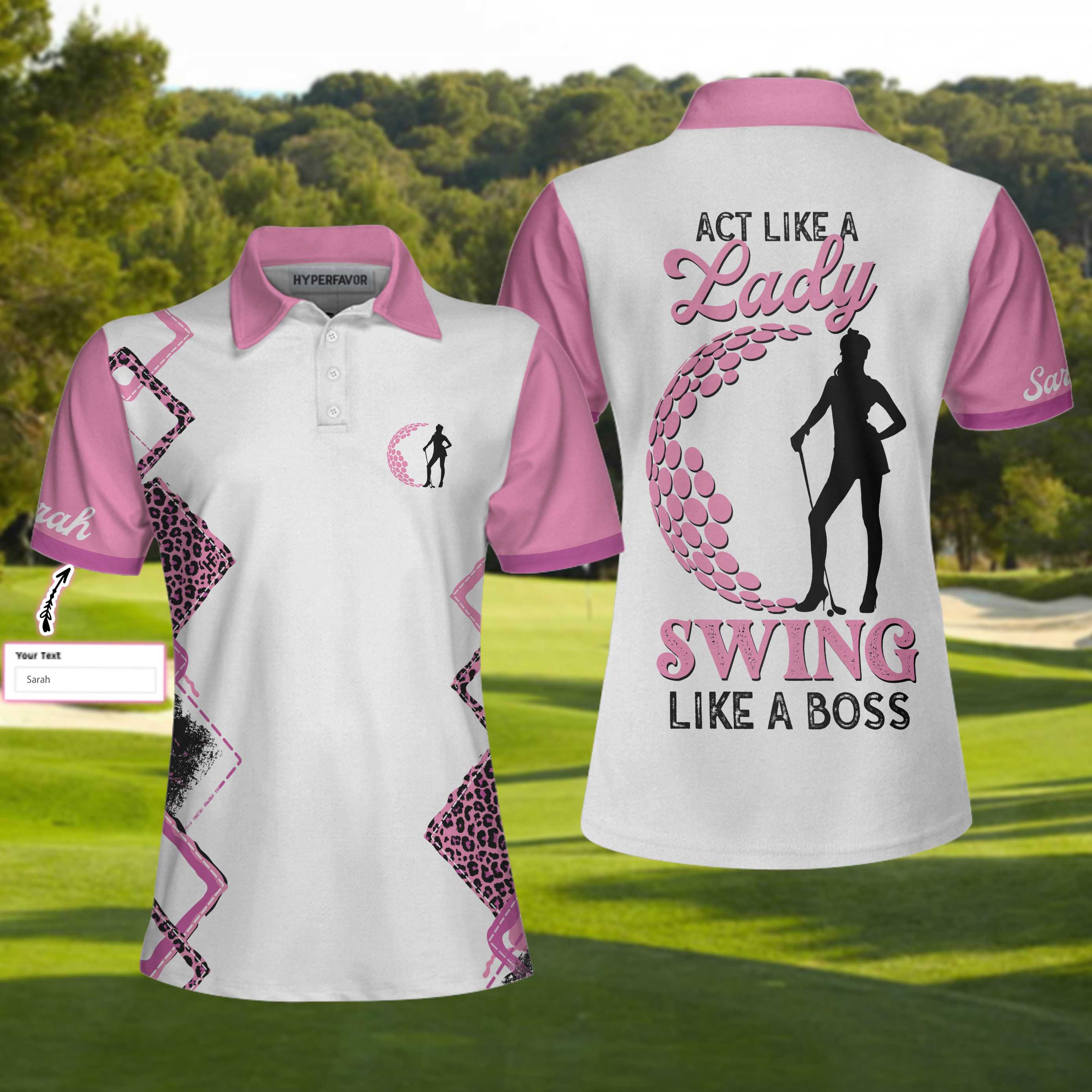 Golf Act Like A Lady Custom Women Short Sleeve Polo Shirt, Personalized Leopard Pattern Shirt With Sayings - Hyperfavor