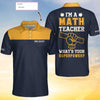 I Am A Math Teacher What's Your Superpower V2 Custom Polo Shirt, Personalized Math Shirt Design, Gift For Math Teachers - Hyperfavor