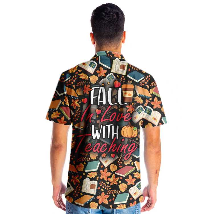 Teacher Fall In Love With Teaching Teacher Hawaiian Shirt, Unique Teacher Shirt, Cool Teacher Appreciation Gift - Hyperfavor