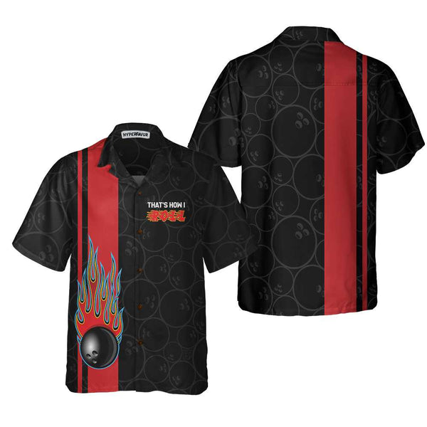 That's How I Roll Bowling Hawaiian Shirt Best Bowling Shirt For Bowler Idea  Summer Gift For Men And Women - Freedomdesign