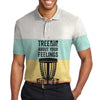 Tree Don't Care About Your Feelings EZ16 0504 Polo Shirt - Hyperfavor