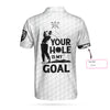Your Hole Is My Goal White Ver Custom Polo Shirt - Hyperfavor