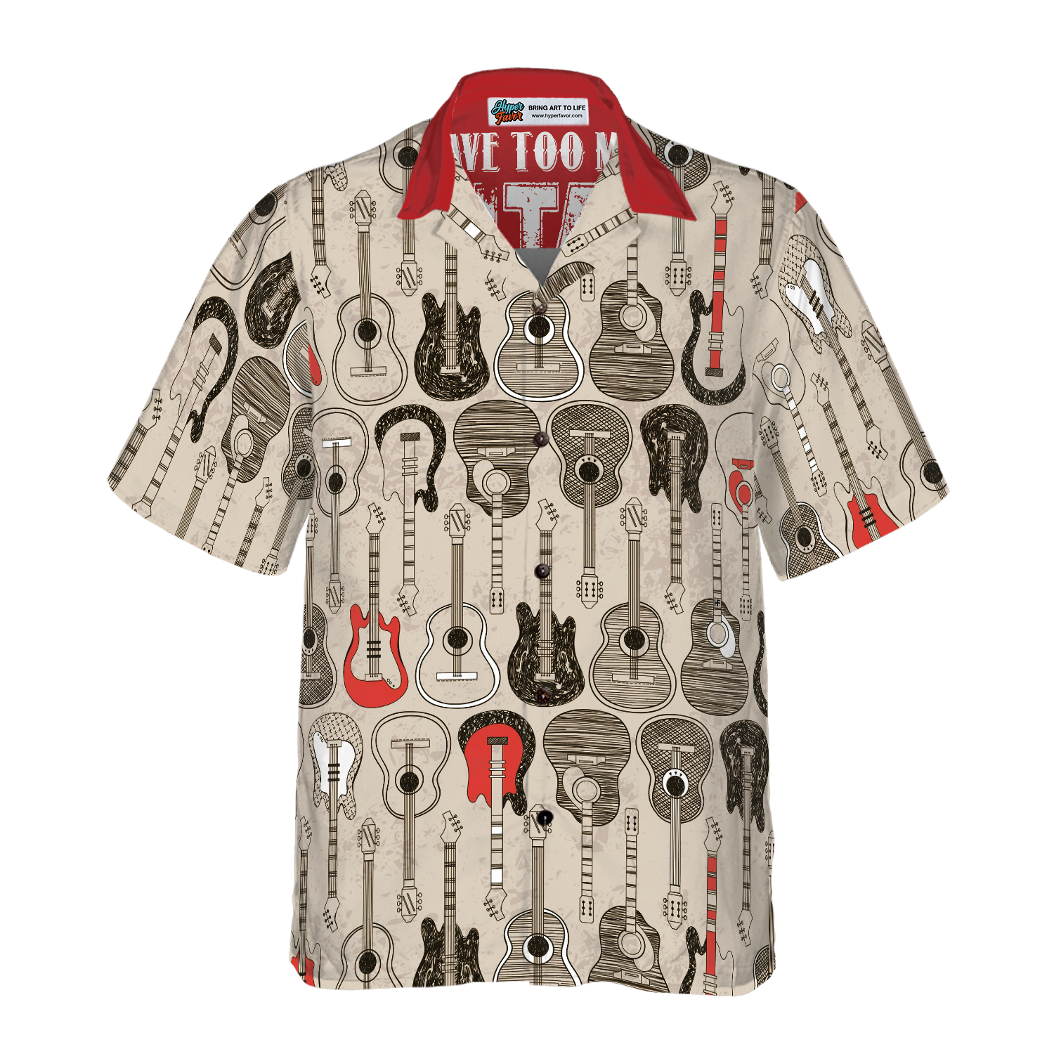 I Have Too Many Guitars Hawaiian Shirt - Hyperfavor