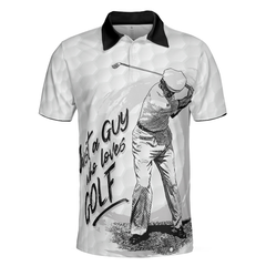 Just A Guy Who Loves Golf Polo Shirt, Black And White Golfing Shirt For Male, Basic Golf Shirt Design - Hyperfavor