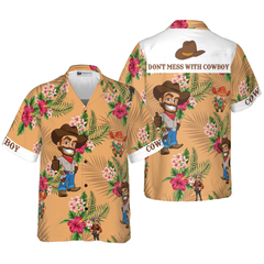 Don't Mess With Cowboy Hawaiian Shirt - Hyperfavor