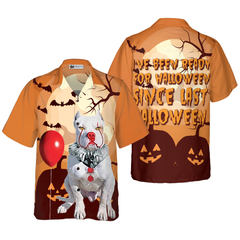 Pitbull Has Been Ready For Halloween Since Last Halloween Hawaiian Shirt, Cool Halloween Shirt For Men And Women - Hyperfavor