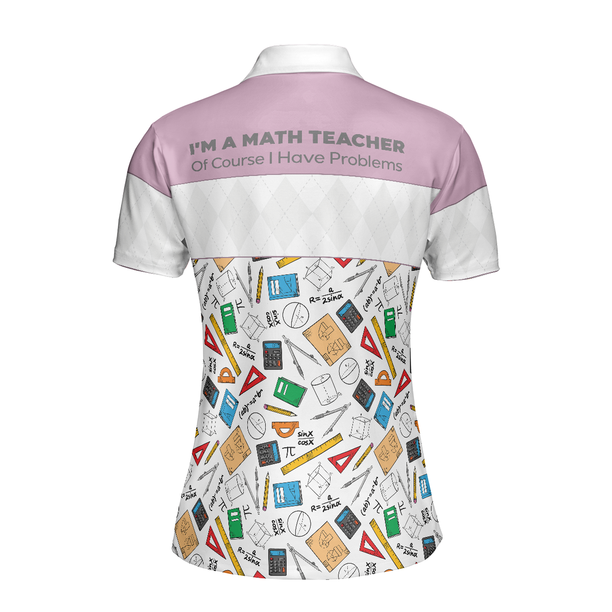 Math Teachers Have Problems Short Sleeve Women Polo Shirt, I Am A Math Teacher Polo Shirt, Teacher Shirt For Women - Hyperfavor