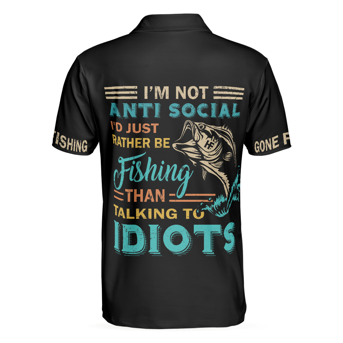 Fishsaurus Rex I'm Not Anti Social Polo Shirt, Gone Fishing Polo Shirt, Best Fishing Shirt For Men - Hyperfavor