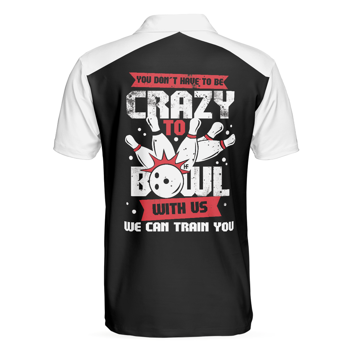 We Can Train You Bowling Polo Shirt, Simple Polo Bowling Shirt Design, Funny Bowling Shirt With Sayings - Hyperfavor