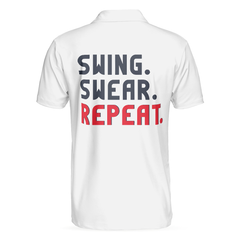 Swing Swear Repeat Polo Shirt, Simple Golf Club Shirt For Golf Enthusiasts, Male Golf Shirt With Sayings - Hyperfavor