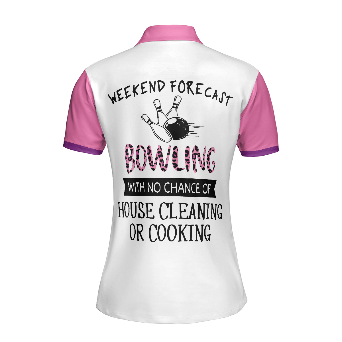 Bowling With No Chance Of House Cleaning Or Cooking - Bowling Short Sleeve Women Polo Shirt - Hyperfavor