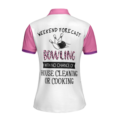 Bowling With No Chance Of House Cleaning Or Cooking - Bowling Short Sleeve Women Polo Shirt - Hyperfavor