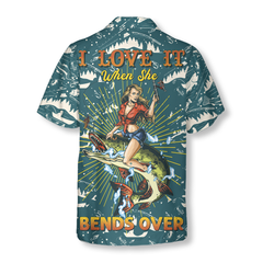 I Love It When She Bends Over Hawaiian Shirt - Hyperfavor