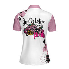 Golf Girl In October We Wear Pink Short Sleeve Women Polo Shirt, White And Pink Breast Cancer Awareness Shirt - Hyperfavor