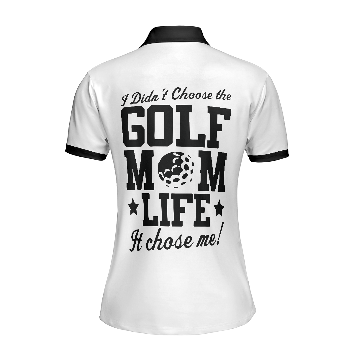 I Didn't Choose The Golf Mom Life It Chose Me Golf Short Sleeve Women Polo Shirt, Best Golf Shirt For Ladies - Hyperfavor