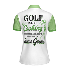 Golf Is Like Cooking You Just Slice It Chip It And Put It On Some Green Short Sleeve Women Polo Shirt - Hyperfavor