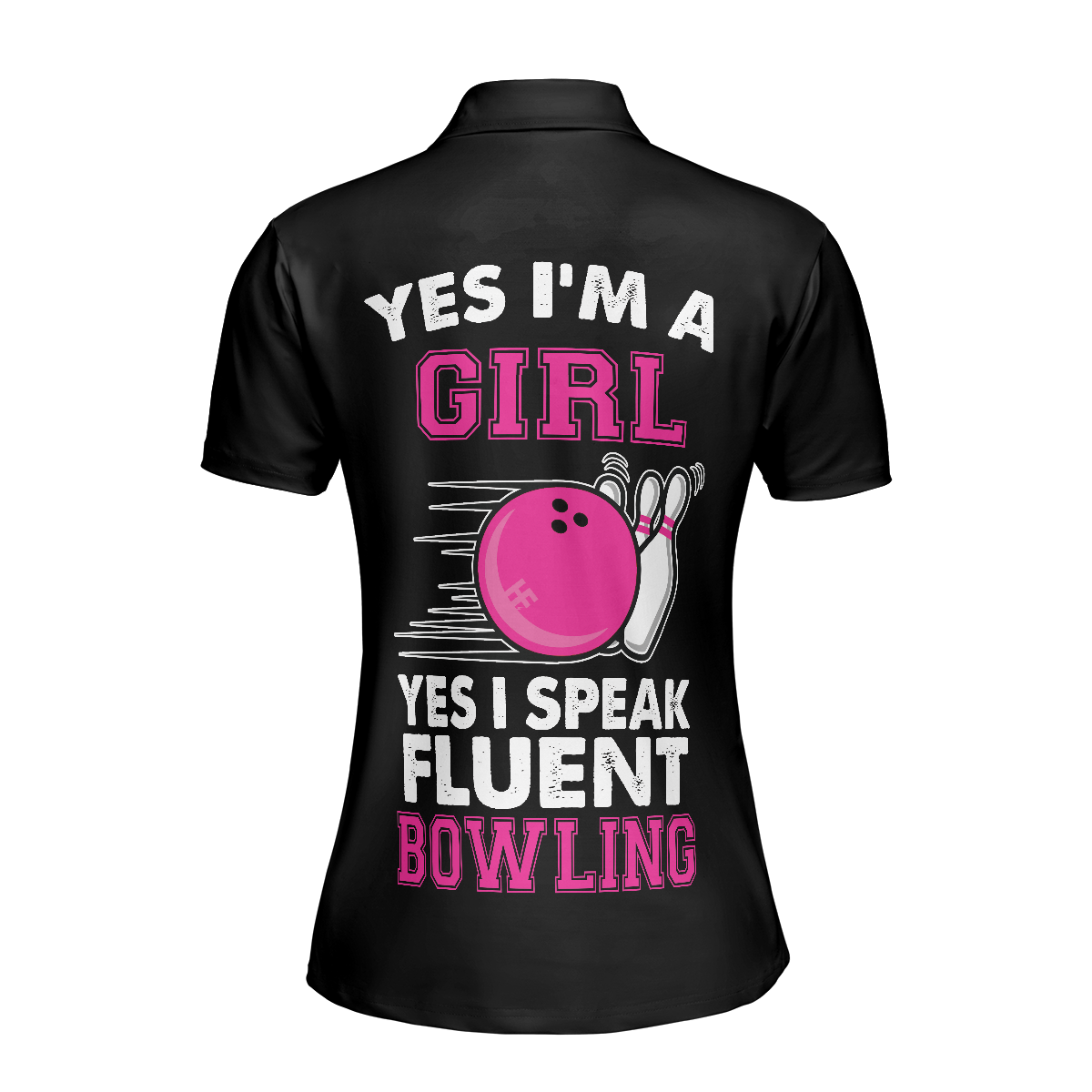 Yes I'm A Girl Yes I Speak Fluent Bowling Short Sleeve Women Polo Shirt, Skull Bowling Shirt With Sayings - Hyperfavor