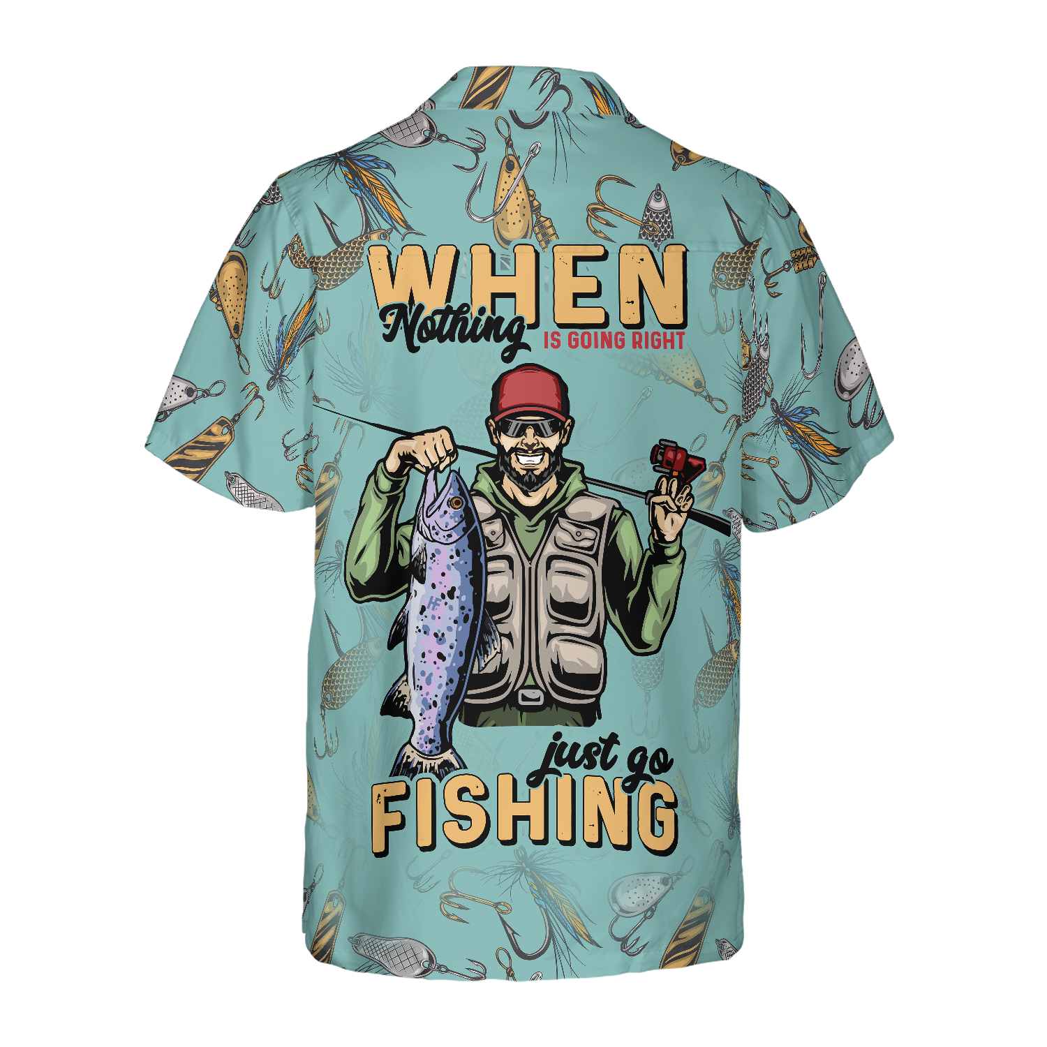 When Nothing Is Going Right Go Fishing Hawaiian Shirt - Hyperfavor