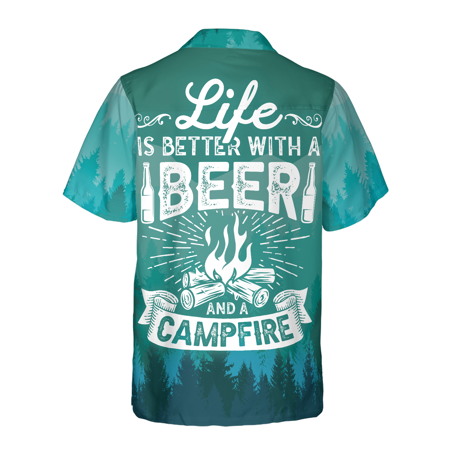 Life Is Better With Beer And A Campfire Hawaiian Shirt - Hyperfavor